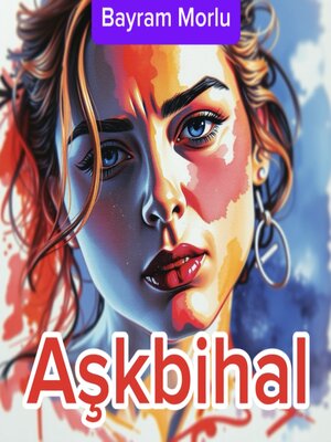 cover image of Aşkbihal